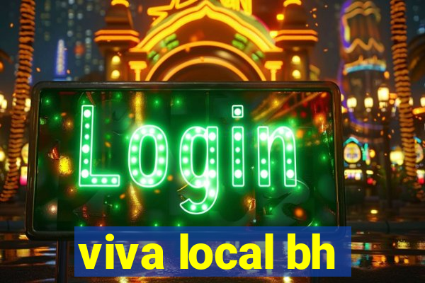 viva local bh